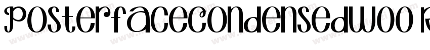 PosterfaceCondensedW00 Rg Regular字体转换